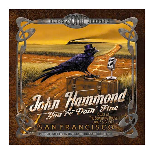 JOHN HAMMOND - BEAR'S SONIC JOURNALS: YOU'RE DOIN' FINE (BLUES AT THE BOARDING HOUSE, JUNE 2&3, 1973) 3CD